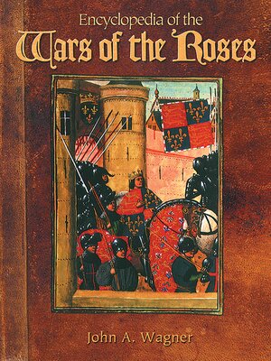cover image of Encyclopedia of the Wars of the Roses